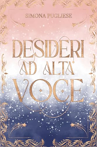 Desideri ad alta voce (Italian Edition)
