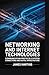 NETWORKING AND INTERNET TECHNOLOGIES: communication protocols system connections and digital infrastructure