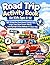 Road Trip Activity Book for Kids Ages 5–12: 60+ Screen-Free Travel Games, Scavenger Hunts, Bingo, I Spy, Brain Teasers, Mazes, Coloring Pages & Fun Challenges for Long Car Rides