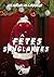 Fêtes sanglantes 1 (French Edition)