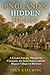 England's Hidden Heart: A Curated Journey Through the Cotswolds, the Peak District, and the Magical Villages in Between