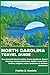 NORTH CAROLINA TRAVEL GUIDE: Your Essential North Carolina Travel Handbook: Expert Planning, Detailed Itineraries, Hidden Local Gems, Culinary Delights, Iconic Landmarks & Outdoor Adventures