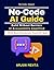 No-Code AI Guide: No-Code T...