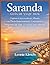 Saranda Guía De Viaje 2026: Explora la joya oculta de Albania con Playas Impresionantes, Gastronomía, Itinerarios de Viaje y Consejos para Ahorrar (Spanish Edition)
