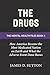 The Drugs: How America Became the Most Medicated Nation on Earth and What the Adverse Event Data Shows (The Mental Health Files)