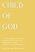 Child Of God: A 21-Day Devotional to Break Free from Lies, Heal Your Heart, & Walk in True Freedom
