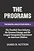 The Programs: The Troubled-Teen Industry, the Synanon Lineage, and the Longest Unregulated Experiment on American Children (The Mental Health Files)