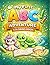 My First ABC Adventure Coloring Book: Fun & Easy Alphabet Coloring for Kids Ages 3–6