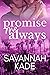Promise Me Always (Against All Odds #4)