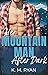 Her Mountain Man After Dark (Woodbridge Falls Security)