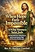 When Hope Feels Impossible : A 9-Day Novena to Saint Jude with Daily Reflections, Healing Prayers, and Personal Intention Pages for Miraculous Breakthroughs (The Surrendered Heart Novena Series)