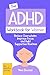 The ADHD Workbook for Women: Reduce Overwhelm, Improve Focus, and Build Supportive Routines