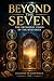 Beyond the Seven:: The Orthodox Vision of the Mysteries [Sacraments]