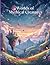 Worlds of Mythical Creatures: Adult Coloring Book with Dragons, Fairies, and Magical Fantasy Creatures for Relaxation, Stress Relief, and Creative Mindfulness