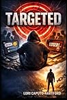 Targeted by Lori A Caputo-Hartford