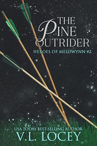 The Pine Outrider (Heroes of Melowynn #2)
