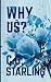 Why Us?: A Contemporary Tra...