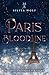 Paris Bloodline: Die ersten Stunden der Nacht (German Edition)