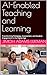 AI-Enabled Teaching and Learning: Transforming Pedagogy, Assessment, and Student Engagement in the Digital Age