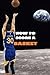 HOW TO SCORE A BASKET
