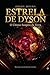 Estrela de Dyson: O Último Suspiro da Terra (Portuguese Edition)