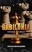BABILÔNIA: Entregue à luxúria (TRILOGIA BABILÔNIA Livro 3) (Portuguese Edition)