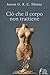 Ciò che il corpo non trattiene (Italian Edition)