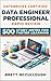 Databricks Certified Data Engineer Professional - Rapid Review: 500 Study Notes for Faster Learning