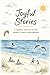 Joyful Stories: A Journal for Collecting Moments Worth Remembering