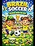 Brazilian Football Coloring Book for Boys and Girls: -Perfect Gift for Kids Who Love Soccer and Dream of Being Champions - Inspire Your Child’s Love ... for Little Soccer Fans and Future Champions