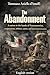 The Abandonment: A Nation in the Grip of Masonic Networks, Corporations, Lobbies, Castes, and Local Administrations (I classici degli italiani)