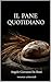 IL PANE QUOTIDIANO (ADB Narrativa Vol. 22) (Italian Edition)