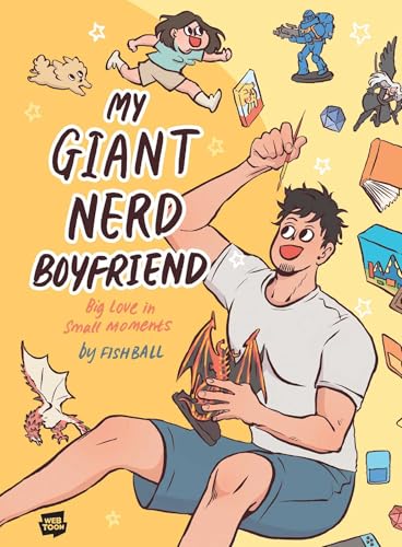 My Giant Nerd Boyfriend, Vol. 1: Big Love in Small Moments (Hardcover)
