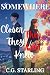 Somewhere: Closer Than They Ever Knew (The Calculus of Love)