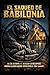 El saqueo de Babilonia (Spanish Edition)