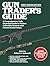 Gun Trader's Guide, Forty-Eighth Edition: A Comprehensive, Fully Illustrated Guide to Modern Collectible Firearms with Current Market Values