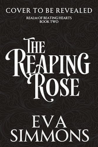 The Reaping Rose (Realm of Beating Hearts Book 2)