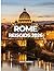 ROME REISGIDS 2026: Een complete gids voor bezienswaardigheden, eten, buurten en slimme reistips. (Dutch Edition)