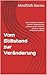 Vom Stillstand zur Veränderung: Wie du endlich ins Handeln kommst, Selbstvertrauen aufbaust und dir Schritt für Schritt ein eigenes Einkommen aufbaust (German Edition)