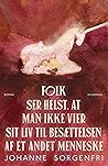 Folk ser helst, a...