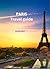 Paris Travel guide: A Simple and Handy Guide for Your Paris Adventure"