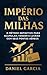 Império das Milhas: O Métod...