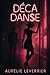 Déca Danse (French Edition)