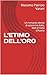 L'ETIMO DELL'ORO: Un romanzo denso di azione tra Italia, Mali e Costa d'Avorio (Italian Edition)