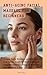 Anti-Aging Facial Massage for Beginners: Simple Daily Routine to Help Smooth Fine Lines, Improve Skin Tone, and Support Natural Lifting at Home in Just Minutes a Day