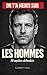 On t'a menti sur les HOMMES...