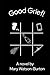 Good Grief (Matson Family Sagas)