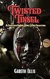 Twisted Tinsel