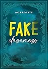 Fake Closeness