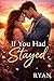 If You Had Stayed